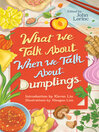 What We Talk About When We Talk About Dumplings